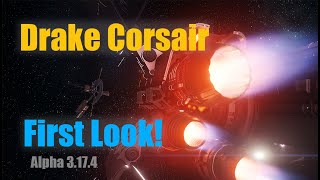 Star Citizen - Drake Corsair - First Look - 3.17.4 PTU