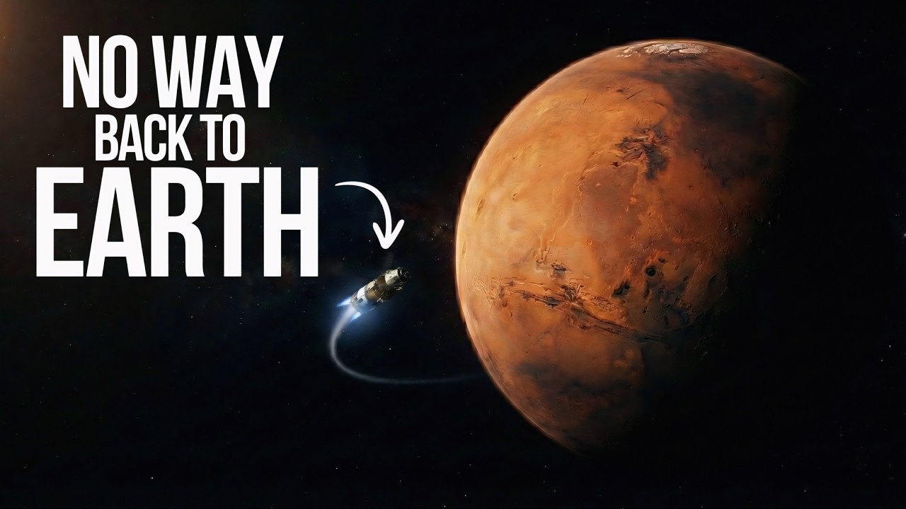 Why Anyone Who Goes To Mars Will Never Come Back