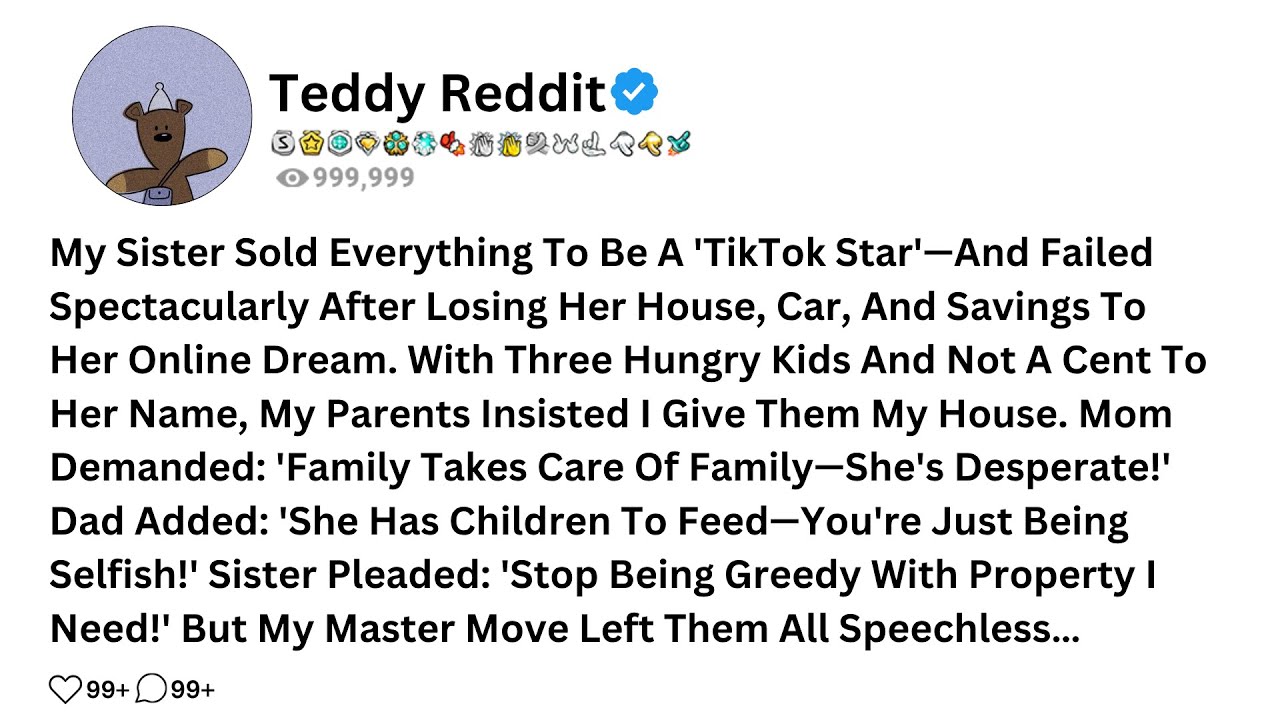 My Sister Sold Everything To Be A 'TikTok Star'-And Failed Spectacularly After Losing Her House, Car