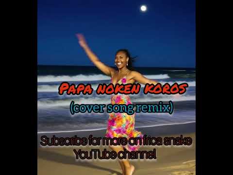 Papa Noken Koros Frica Snake Ft Big Miss Cover Song Remix 2025 