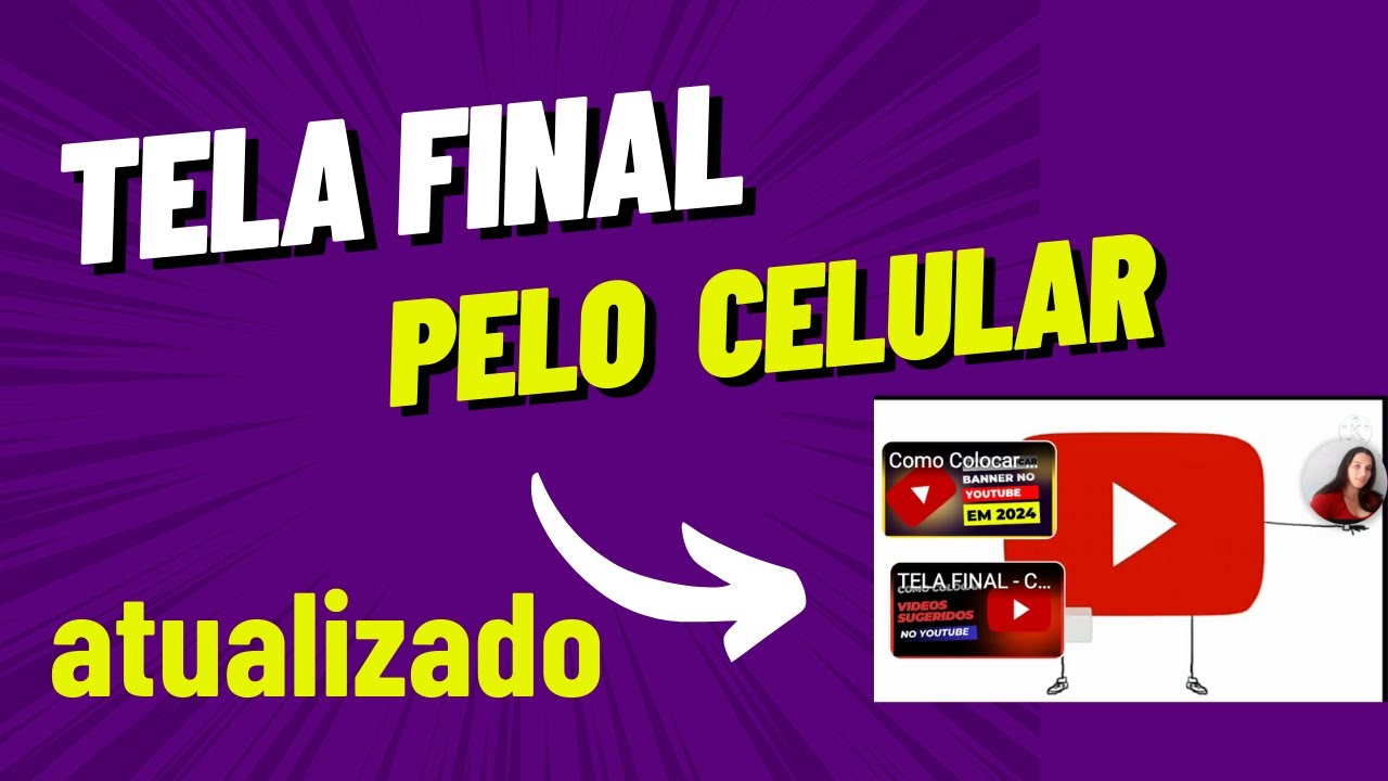 Como Colocar TELA FINAL no vídeo do Youtube pelo CELULAR (Atualizado ...