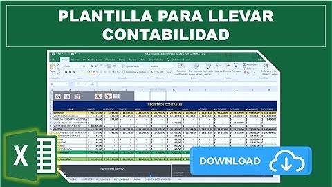 PLANTILLA EN EXCEL PARA LLEVAR LA CONTABILIDAD DE TU NEGOCIO