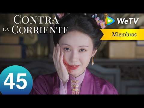 EP45 Contra la Corriente｜Las mujeres de los Lin enfrentan a Du Cuique｜Liu Xueyi y Tan Songyun
