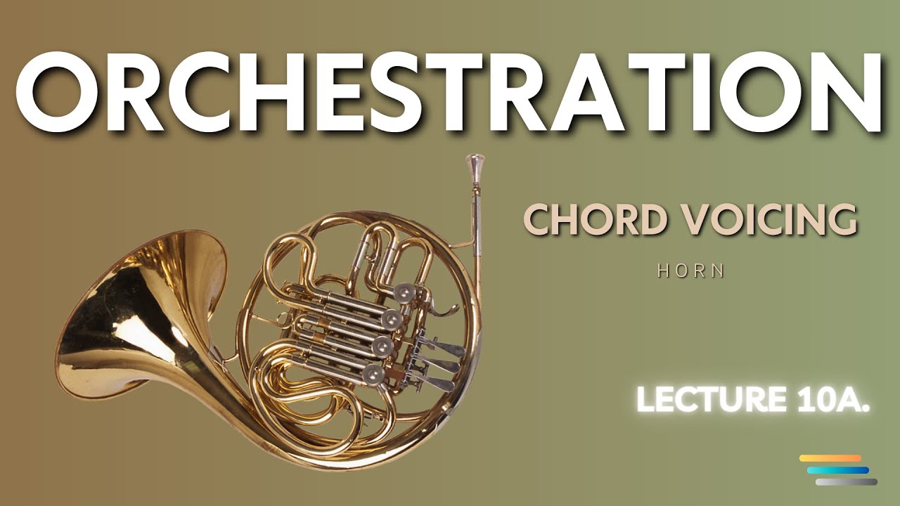 Chord Voicing Lecture 10a French Horns YouTube