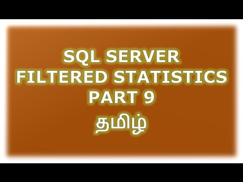 Filtered - Statistics in SQL Server - Part 9 Tamil