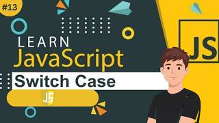 Learn JavaScript SWITCHES ( javascript tutorial 13 )