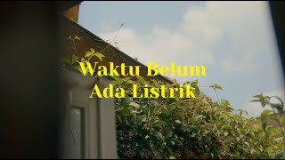Waktu Belum Ada Listrik