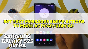 How to Set Text Messages Swipe Actions To Mark as Read/Unread Samsung Galaxy S25 Ultra #new