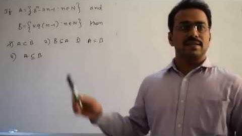 If A= {8^n-7n-1:n∈N}  and B= {49 (n-1):n∈N}   then