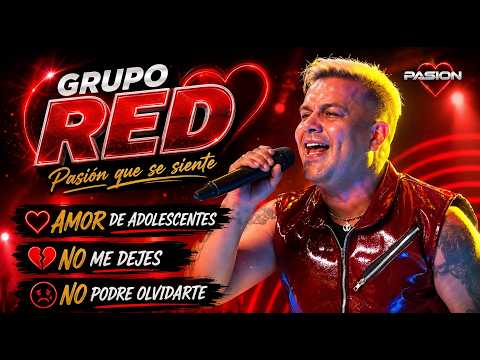 Grupo Red Amor de adolescentes No me dejes No podre olvidarte