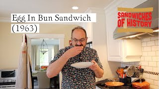 Egg In Bun Sandwich (1963) on Sandwiches of History⁣