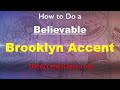 How to Do a Realistic, Believable Brooklyn Accent