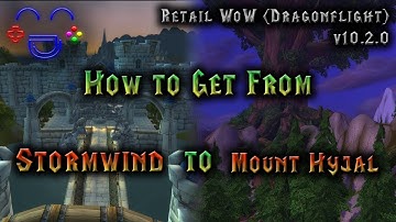 The Fastest Way from Stormwind to Mount Hyjal | WoW 2024