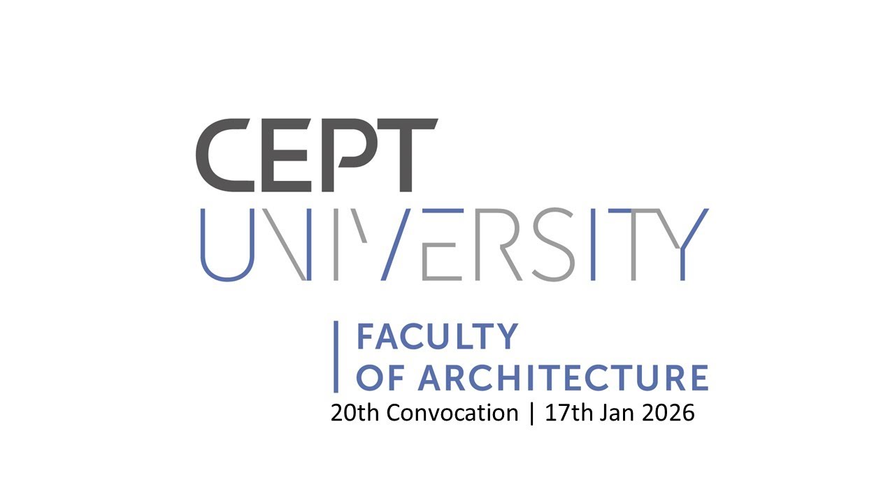 Faculty of Architecture | CEPT University 20th Convocation 2026