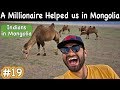 MILLIONAIRE HELPED US IN GOBI DESERT, MONGOLIA