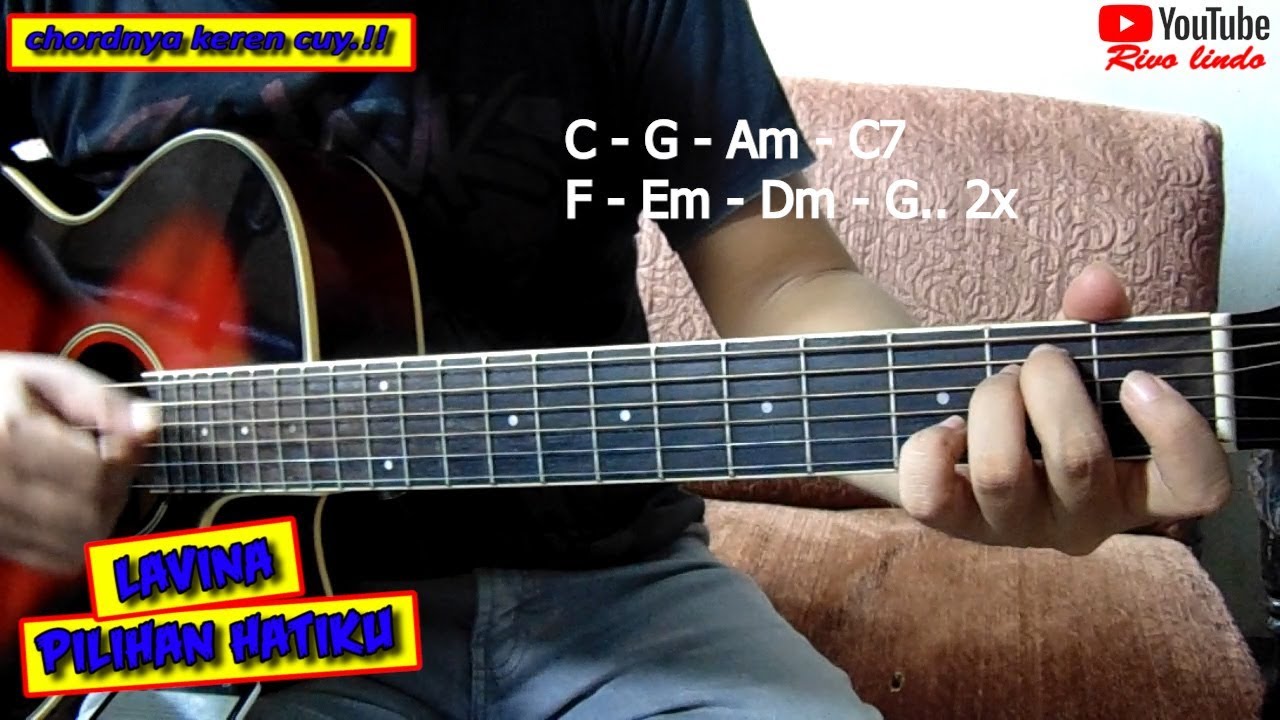 Lavina Pilihan Hatiku Tutorial Chord Gitar Asli Youtube