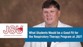 What Students Are a Good Fit for the Respiratory Therapy Program at JSU?