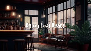 Rainy Lofi Beats ☕ Relaxing Cafe Ambience for Study and Focus  Lofi Hip Hop Mix ☕ Lofi Café