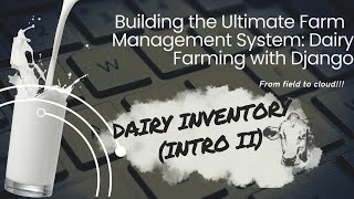 Dairy Farm Management System with Python - Django Models Tutorial (DAIRY INVENTORY #2) screenshot 3