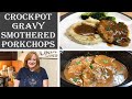 CROCKPOT GRAVY SMOTHERED PORK CHOPS | Tender Pork Chop Recipe in the Slow Cooker