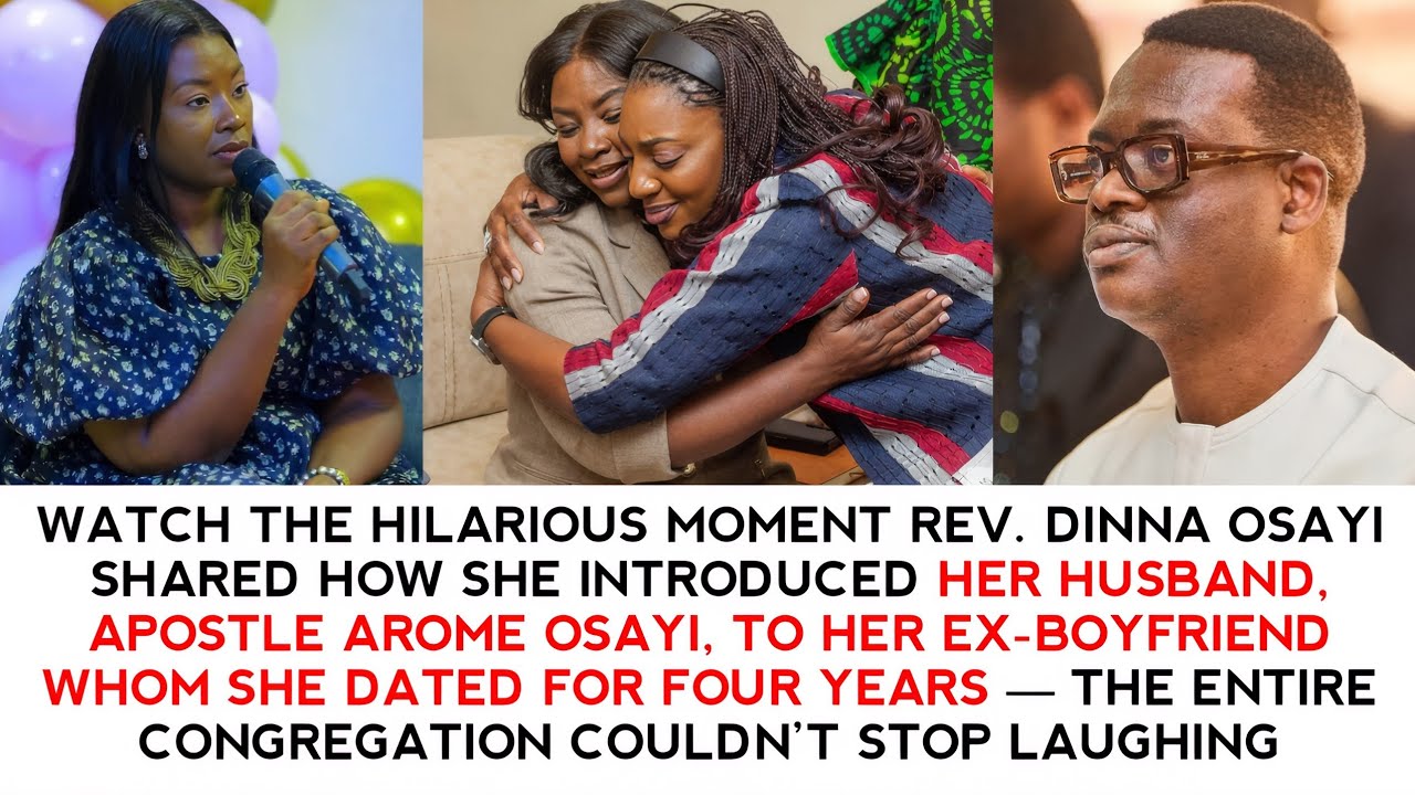 THE FUNNY MOMENT REV. DINNA SHARED HOW SHE INTRODUCED HER HUSBAND, APST AROME, TO HER EX-BOYFRIEND