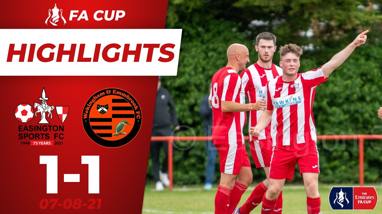 Easington Sports 11 Wokingham & Emmbrook FC (Emirates FA Cup) YouTube