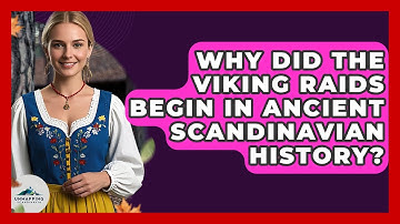 Why Did the Viking Raids Begin in Ancient Scandinavian History? - Unmapping Scandinavia