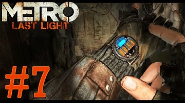Metro Last Light - Gameplay Walkthrough - Part 7 HD - Through The Darkness (Xbox 360/PS3/PC)
