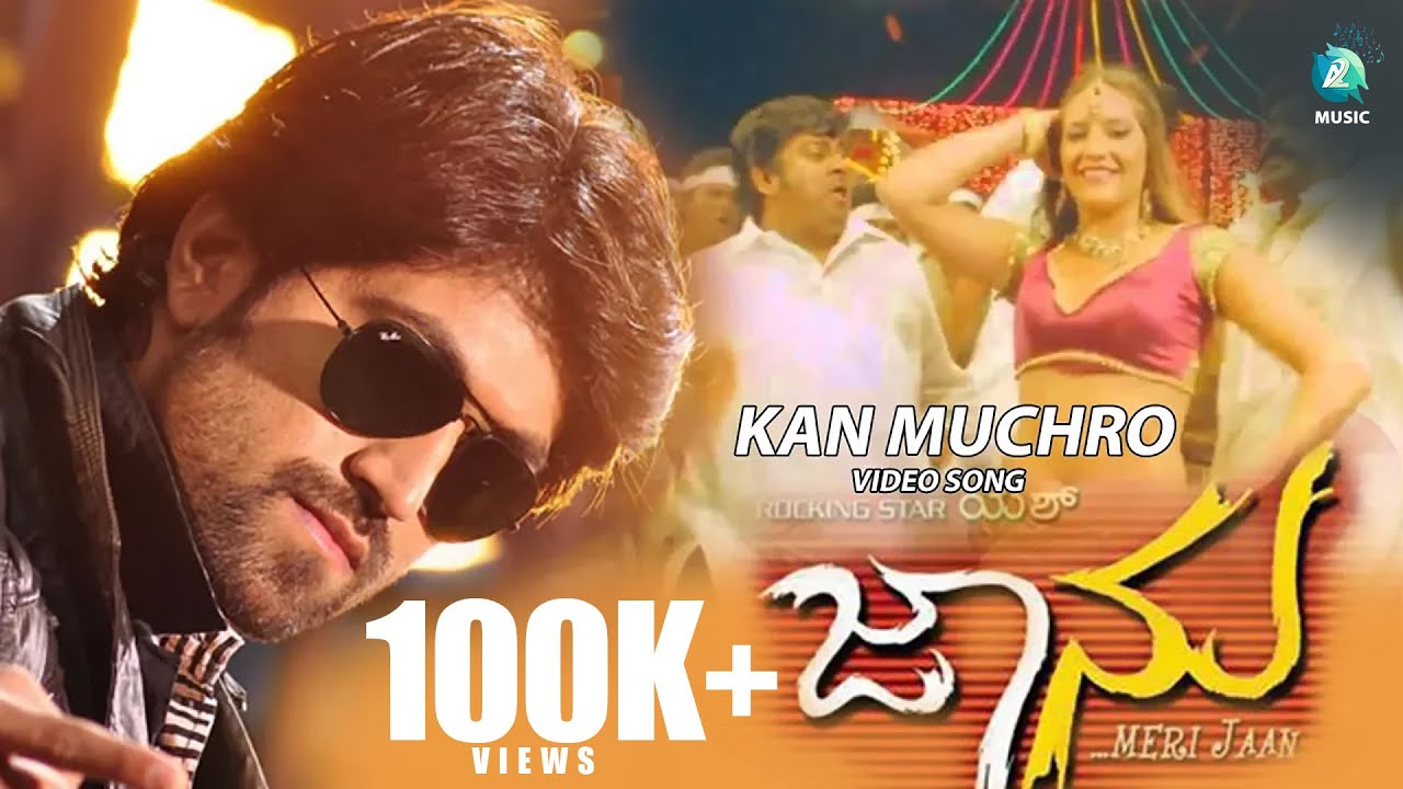 Kan Muchro Kan Muchri Full Kannada Video Song HD  Jaanu Movie  Yash Deepa Sannidhi