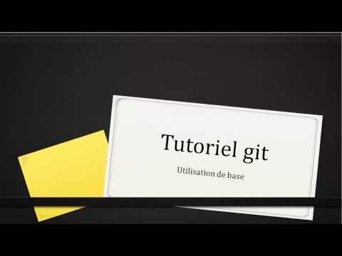 Tuto git (1) : Présentation générale
