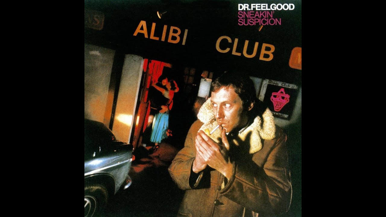 Dr. Feelgood - Sneakin' Suspicion (Full Album 1977)