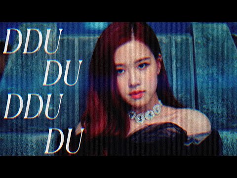 Blackpink Rosé - DDU - DU DDU - DU (FMV)