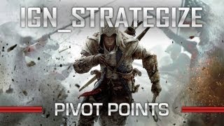 Assassin's Creed 3: Pivot Points Guide - IGN_Strategize