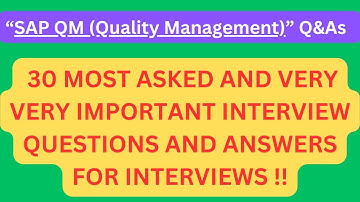 "SAP QM (Quality Management) Interview Q&As", Most Asked Interview Q&A of SAP QM For SAP Interviews!