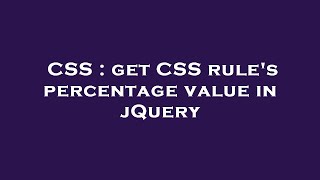 CSS : get CSS rule's percentage value in jQuery