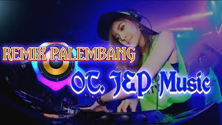 REMIX PALEMBANG || OT J&P NEW ACARA BEBAS