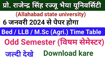 Allahabad state university Odd Semester Time table 2023-24 l Bed/LLB/MSc(Agriculture) Time Table