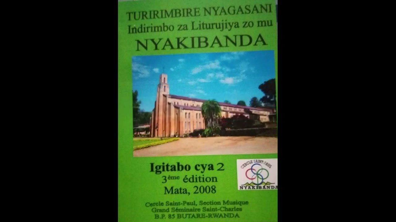 TUJE IWAWE NYAGASANI Chorale du Grand Sminaire NyakibandaRwanda