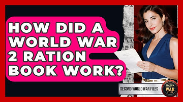 How Did A World War 2 Ration Book Work? - Second World War Files