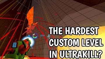 ULTRAKILL: The Hardest Custom Level Yet? Art of Violence - All the Way Down