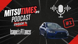 MitsuTimes Podcast Episode 71: Isaque's #1 Lancer