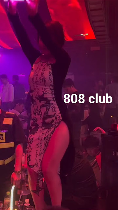 Chinese girl dance #chinesegirl #nightclub #808club