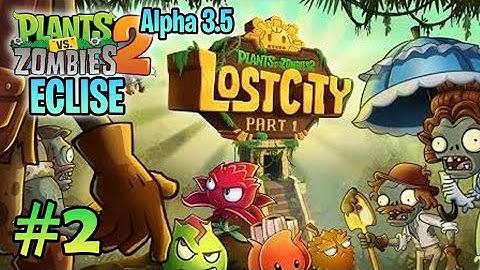 PvZ 2 "ECLISE Alpha 3.5" #2: Finish Lost City Pt.1 (without lawn mower)