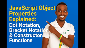 JavaScript Object Properties Explained: Dot Notation, Bracket Notation & Constructor Functions