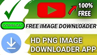 FREE IMAGE DOWNLOADER APP | IMAGE DOWNLOADER FOR FREE | PNG IMAGE DOWNLOADER | HD IMAGE DOWNLOADER screenshot 2