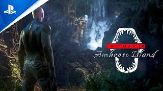 Hitman 3 - Ambrose Island - Opening Cinematic Trailer | PS5 & PS4 Games