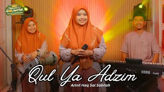 Qul Ya Adzim - Arinil Haq Sal Sabilah | Ngabuburit Sholawatan 2026