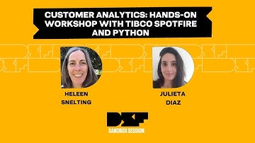 Customer Analytics: Hands-on Workshop with TIBCO Spotfire and Python - Data Science Festival