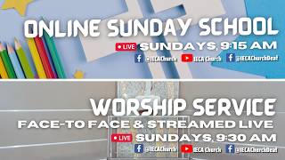 Online Sunday School & LIVE Worship Service (August 9, 2026)