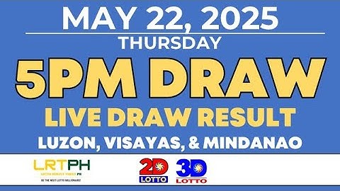 [LIVE] PCSO Lotto Result Today 5PM Draw May 22, 2025 - Ez2 Result and Swertres Result